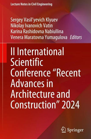 II International Scientific Conference "Recent Advances in Architecture and Construction" 2024