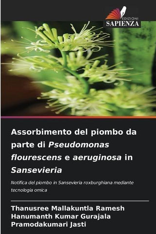 Assorbimento del piombo da parte di Pseudomonas flourescens e aeruginosa in Sansevieria