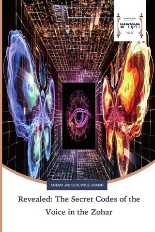 Revealed: The Secret Codes of the Voice in the Zohar