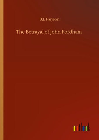 The Betrayal of John Fordham
