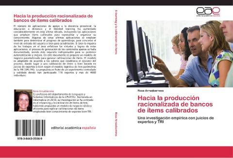 Hacia la producción racionalizada de bancos de ítems calibrados