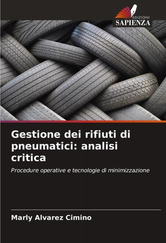 Gestione dei rifiuti di pneumatici: analisi critica