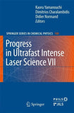 Progress in Ultrafast Intense Laser Science VII