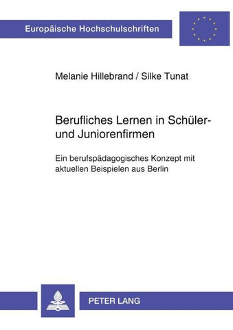 Berufliches Lernen in Schüler- und Juniorenfirmen