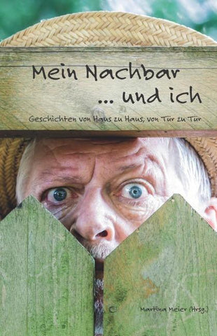 Mein Nachbar ... und ich