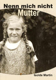 Nenn mich nicht Mutter