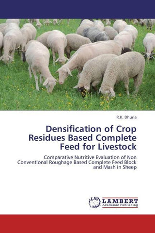 Densification of Crop Residues Based Complete Feed for Livestock