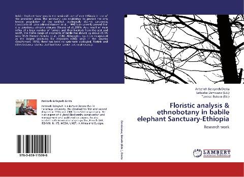 Floristic analysis & ethnobotany in babile elephant Sanctuary-Ethiopia