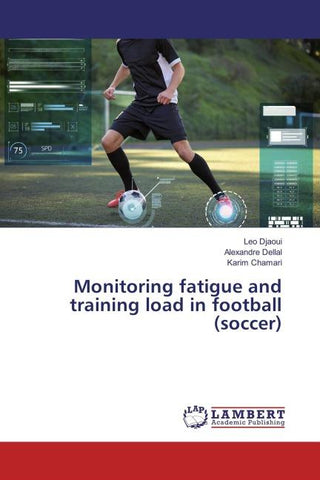 Monitoring fatigue and training load in football (soccer)
