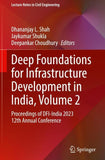 Deep Foundations for Infrastructure Development in India, Volume 2