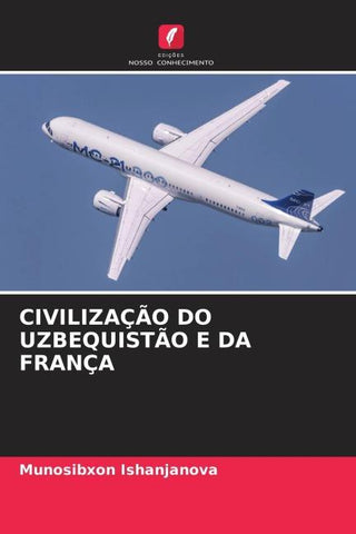 CIVILIZAÇÃO DO UZBEQUISTÃO E DA FRANÇA