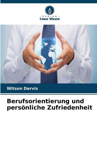 Berufsorientierung und persönliche Zufriedenheit