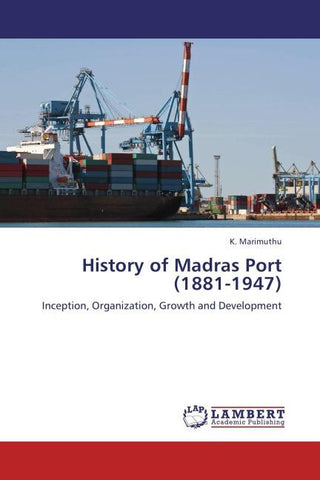 History of Madras Port (1881-1947)