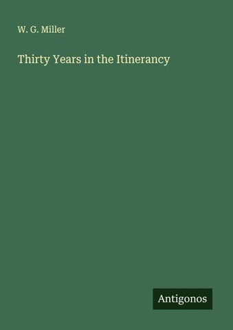 Thirty Years in the Itinerancy