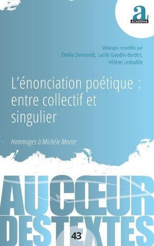 L'énonciation poétique : entre collectif et singulier