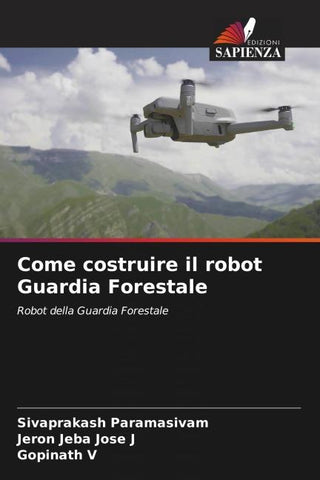Come costruire il robot Guardia Forestale