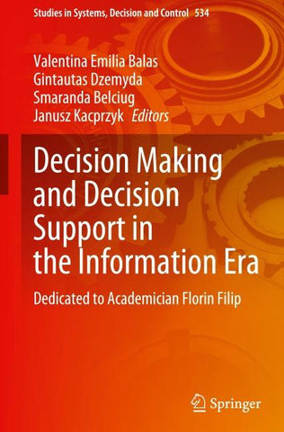 Decision Making and Decision Support in the Information Era