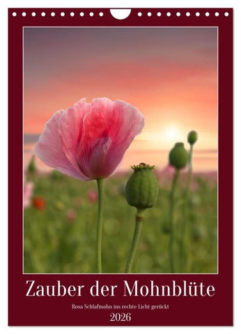 Zauber der Mohnblüte (Wandkalender 2026 DIN A4 hoch), CALVENDO Monatskalender