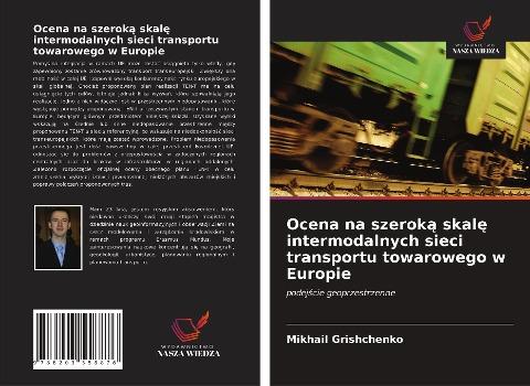 Ocena na szerok¿ skal¿ intermodalnych sieci transportu towarowego w Europie