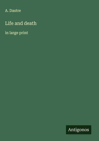 Life and death