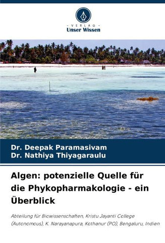Algen: potenzielle Quelle für die Phykopharmakologie - ein Überblick