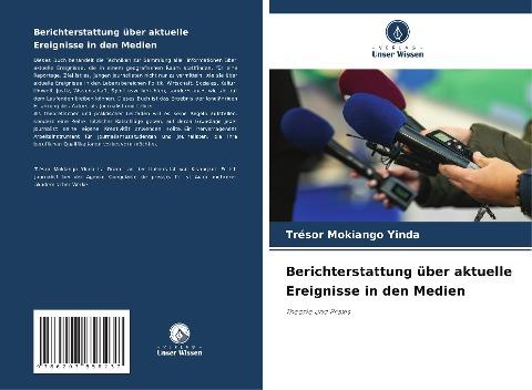 Berichterstattung über aktuelle Ereignisse in den Medien