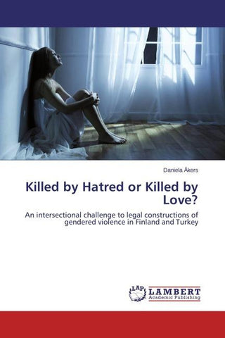 Killed by Hatred or Killed by Love?