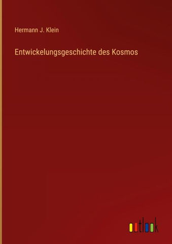 Entwickelungsgeschichte des Kosmos