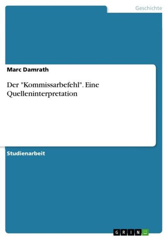 Der "Kommissarbefehl". Eine Quelleninterpretation