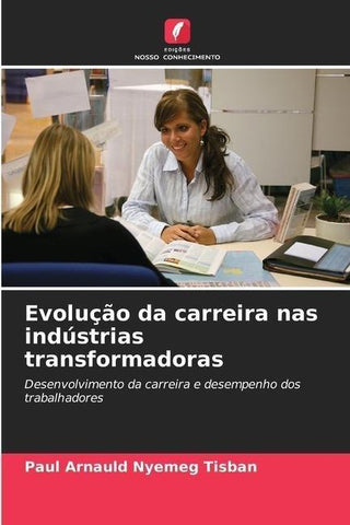 Evolução da carreira nas indústrias transformadoras