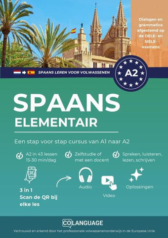 Spaans A2 elementair: Een stap voor stap cursus van A1 naar A2
