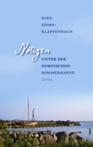 Notizen unter der nordischen Sommersonne