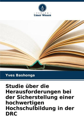 Studie über die Herausforderungen bei der Sicherstellung einer hochwertigen Hochschulbildung in der DRC