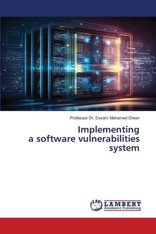 Implementing a software vulnerabilities system