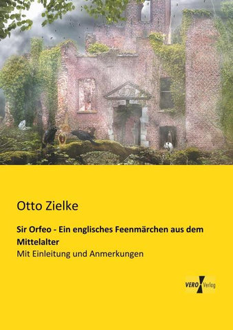 Sir Orfeo - Ein englisches Feenmärchen aus dem Mittelalter