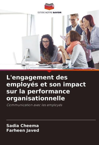 L'engagement des employés et son impact sur la performance organisationnelle
