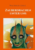 Zauberdrachen unter uns
