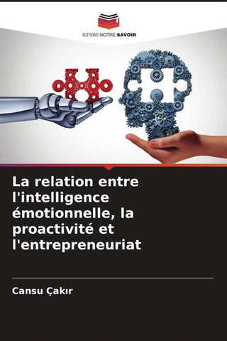 La relation entre l'intelligence émotionnelle, la proactivité et l'entrepreneuriat