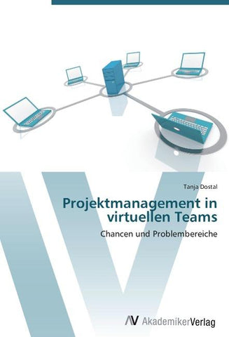 Projektmanagement in virtuellen Teams