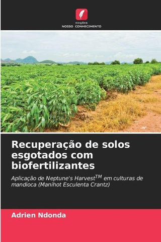 Recuperação de solos esgotados com biofertilizantes