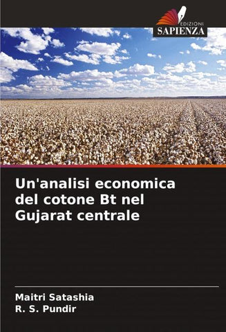 Un'analisi economica del cotone Bt nel Gujarat centrale