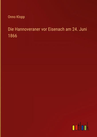 Die Hannoveraner vor Eisenach am 24. Juni 1866