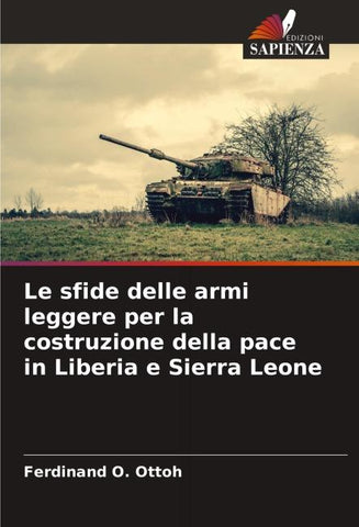 Le sfide delle armi leggere per la costruzione della pace in Liberia e Sierra Leone