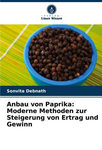 Anbau von Paprika: Moderne Methoden zur Steigerung von Ertrag und Gewinn
