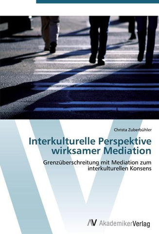 Interkulturelle Perspektive wirksamer Mediation