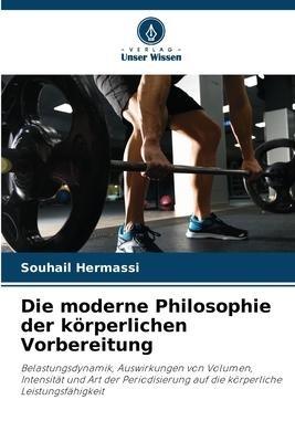 Die moderne Philosophie der körperlichen Vorbereitung