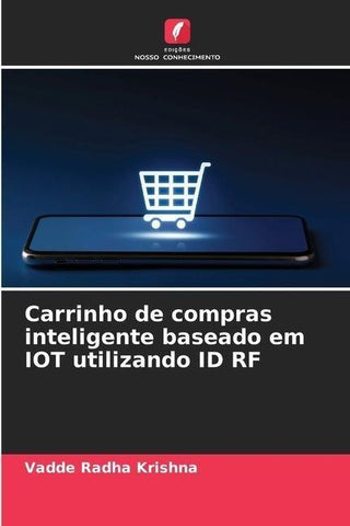 Carrinho de compras inteligente baseado em IOT utilizando ID RF