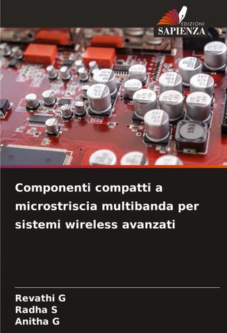 Componenti compatti a microstriscia multibanda per sistemi wireless avanzati
