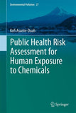 Public Health Risk Assessment for Human Exposure to Chemicals