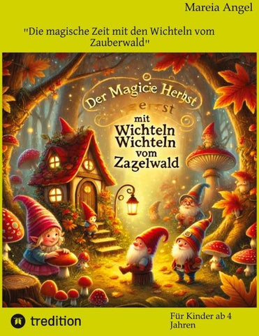 "Die magische Zeit mit den Wichteln vom Zauberwald"